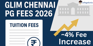 GLIM Chennai Releases PG Fee Structure for 2026; Fees Rise by ~4% from Last Year